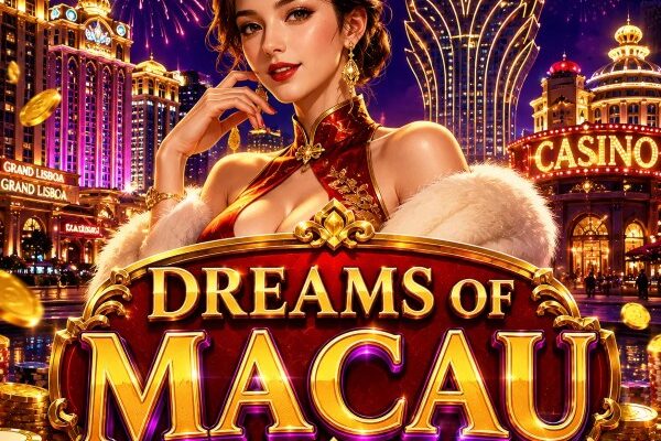 Dreams of Macau